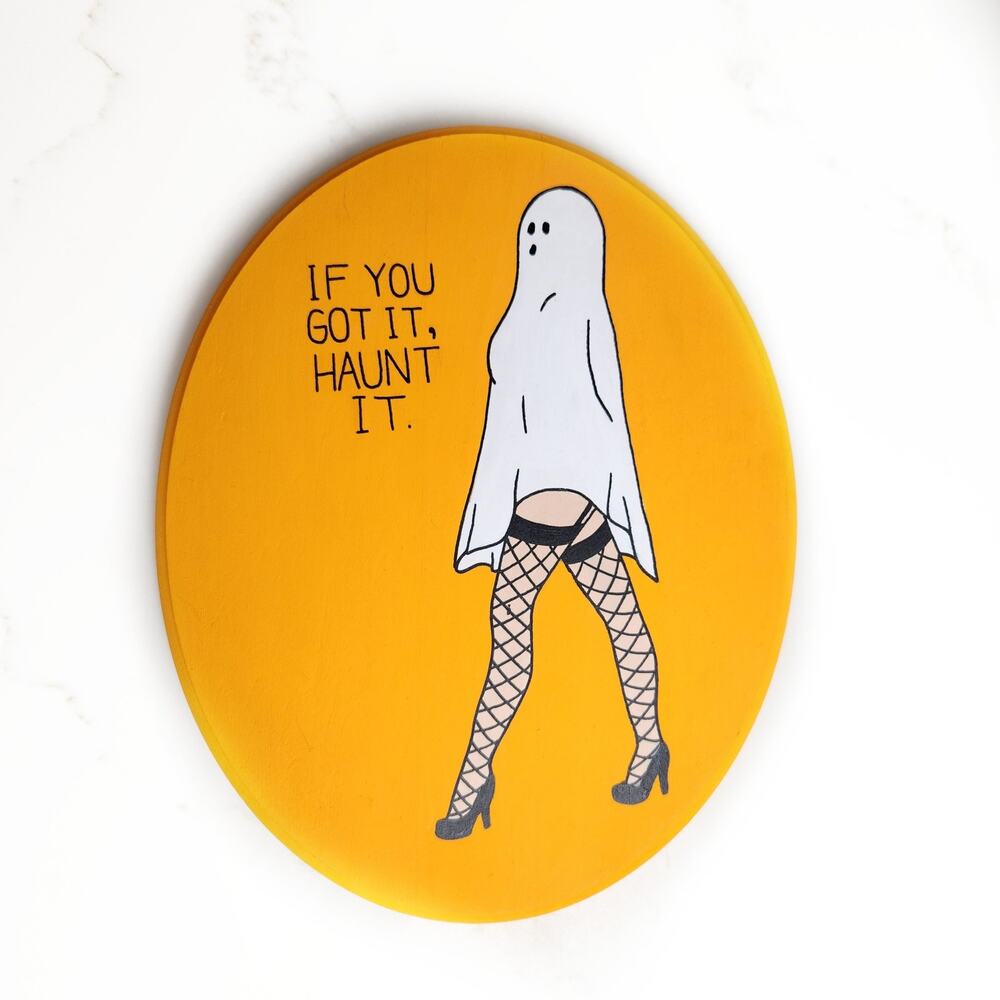Handmade Spooky Girl Art, If you got it Haunt it Ghost with Fishnets Wall Art